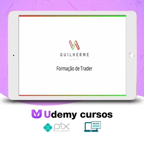 Formação de Trader - Guilherme Augusto Trader