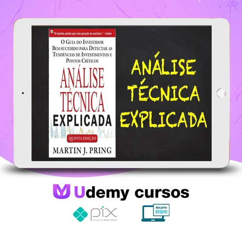 Análise Técnica Explicada - Martin J Pring