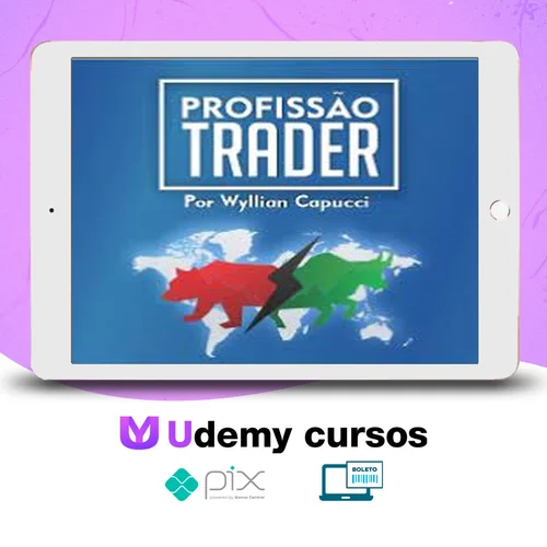 Profissão Trader Mercado Americano - Wyllian Capucci