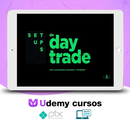 Setups de Day Trade - Alexandre Wolwacz Stormer