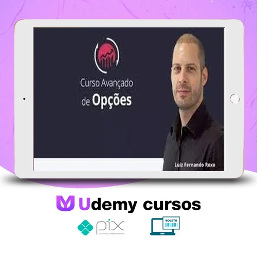 Curso Avançado de Opções - Luiz Fernando Roxo