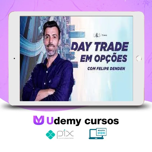 Day Trader em Opções - Felipe Denden