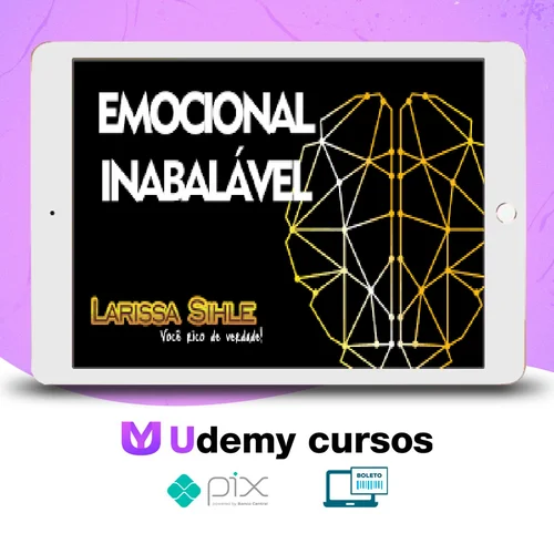 Emocional Inabalável - Larissa Sihle