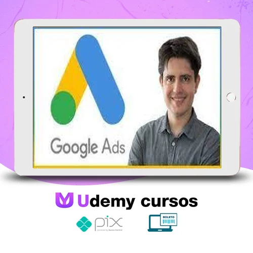 Curso Google Ads (Adwords) com Foco em Pequeno Orçamento - Mauricio Alexandre