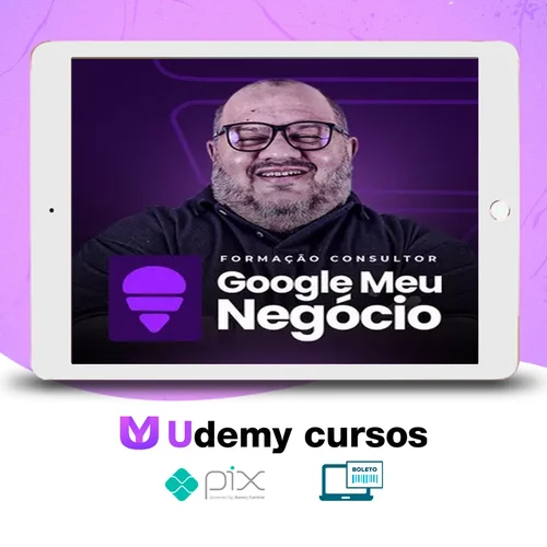 Formação em Consultor de Google Meu Negócio - Anderson Melo