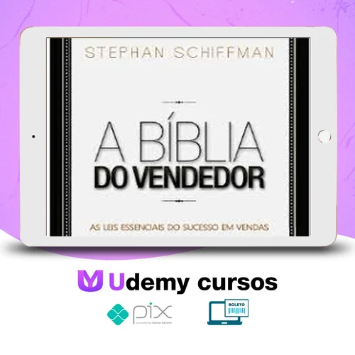 A Bíblia do Vendedor - Stephan Schiffman