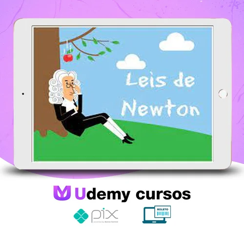 Dinâmica: Leis de Newton - Andre Cury Maialy