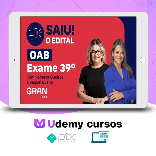 1ª Fase OAB XXXIX 39º Exame: Preparação Total - Gran Cursos Online